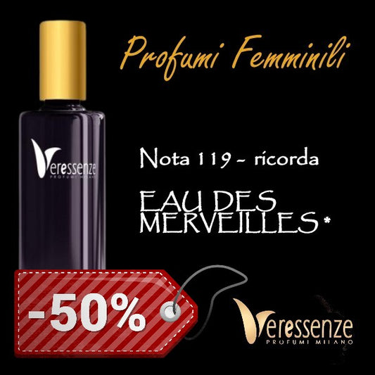 Profumo Veressenze 119 - stessa famiglia olfattiva di EAU DES MERVEILLES*