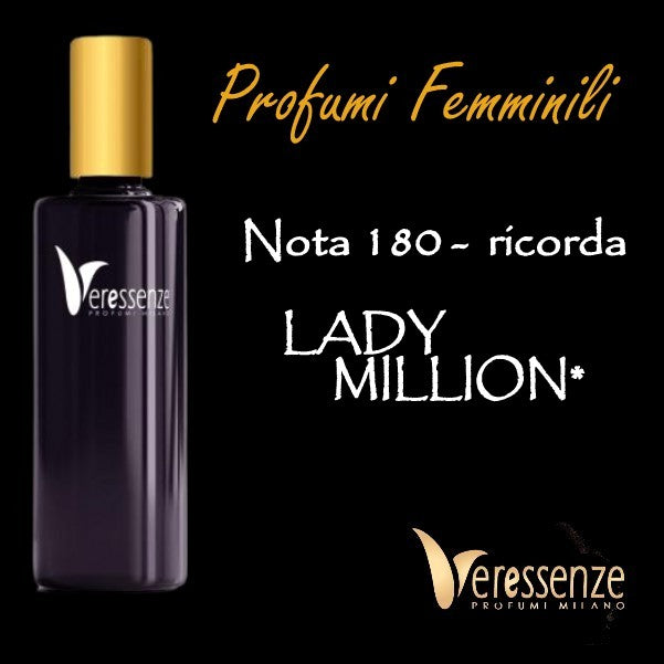 Profumo Veressenze 180 | stessa famiglia olfattiva di Lady Million*