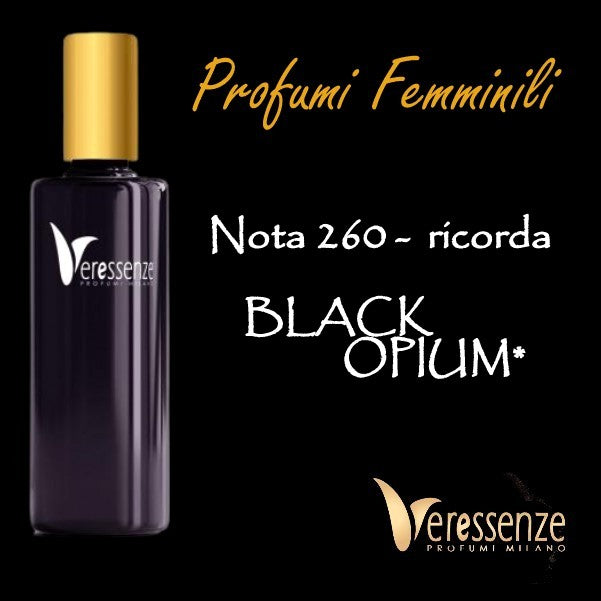 Profumo Veressenze 260 - stessa famiglia olfattiva di BLACK OPIUM*