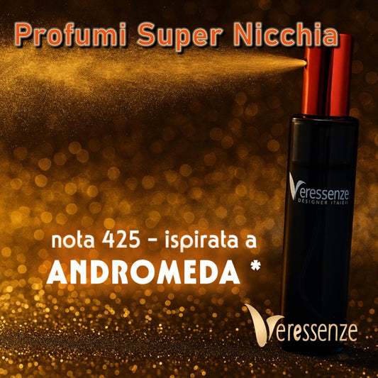 Veressenze nota 425 | ispirato a ANDROMEDA*