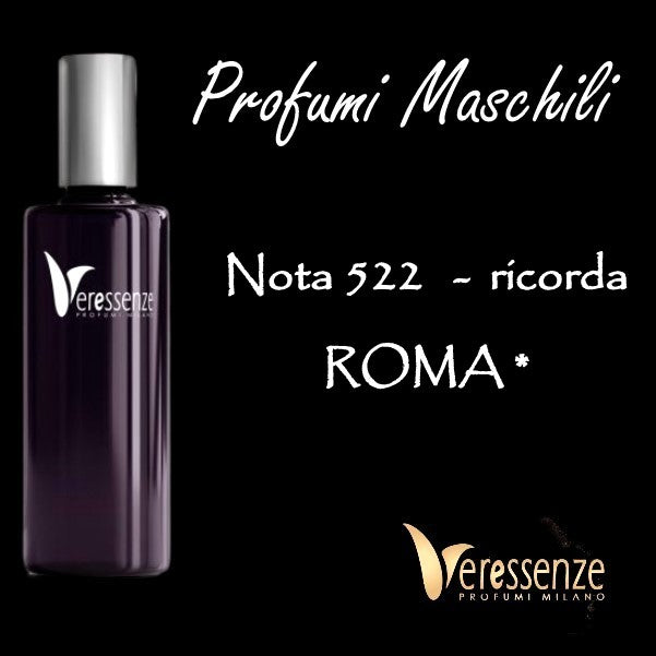 Profumo Veressenze 522 - stessa famiglia olfattiva di ROMA*