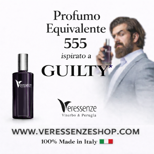 Veressenze 555 | ispirato a GUILTY*