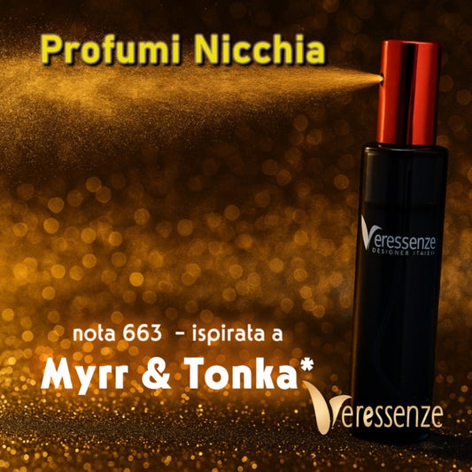Profumo Veressenze 663 | ispirato a MYRR & TONKA*