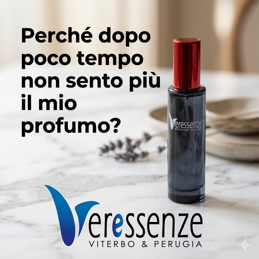 Perchè dopo poco tempo non sento più il mio profumo ?