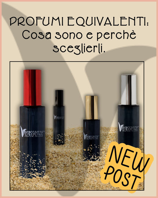 Profumi Equivalenti: cosa sono e perchè sceglierli - Veressenze Shop