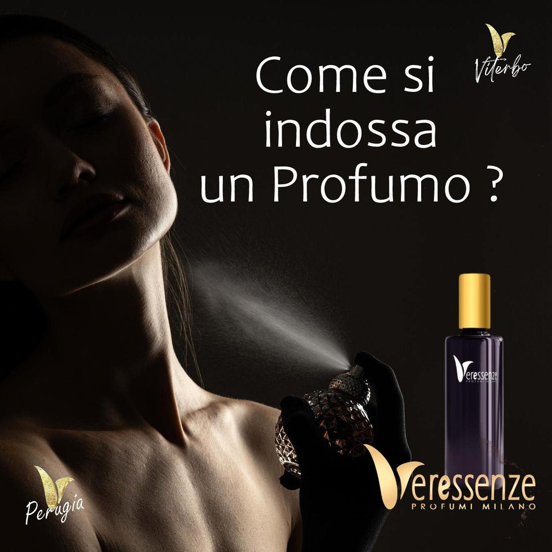 Come si indossa un Profumo ? - Veressenze Shop