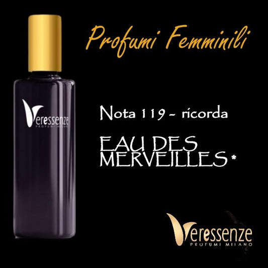 Profumo Veressenze 119 - stessa famiglia olfattiva di EAU DES MERVEILLES*