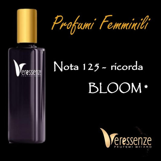 Profumo Veressenze 125 - stessa famiglia olfattiva di BLOOM*