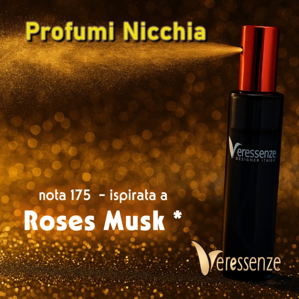 Profumo Veressenze 175 | ispirato a ROSES MUSK*