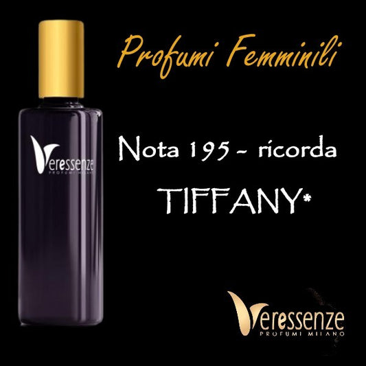 Profumo Veressenze 195 - stessa famiglia olfattiva di TIFFANY*