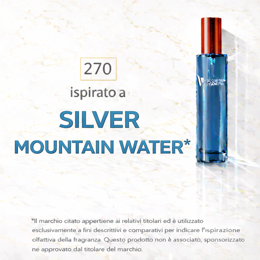 Veressenze 270 | ispirato a SILVER MOUNTAIN WATER*