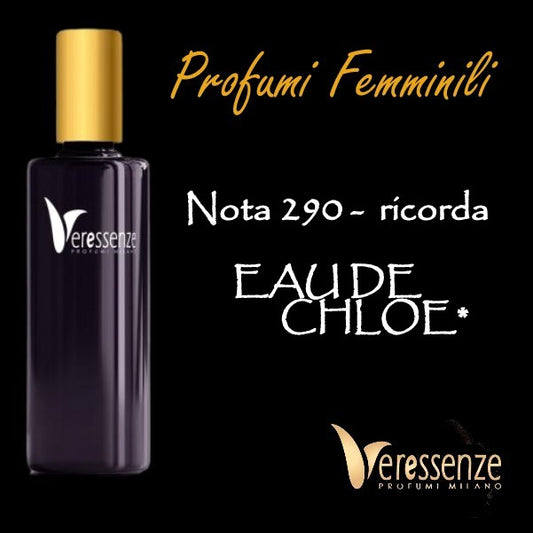 Profumo Veressenze 290 - stessa famiglia olfattiva di CHLOE*