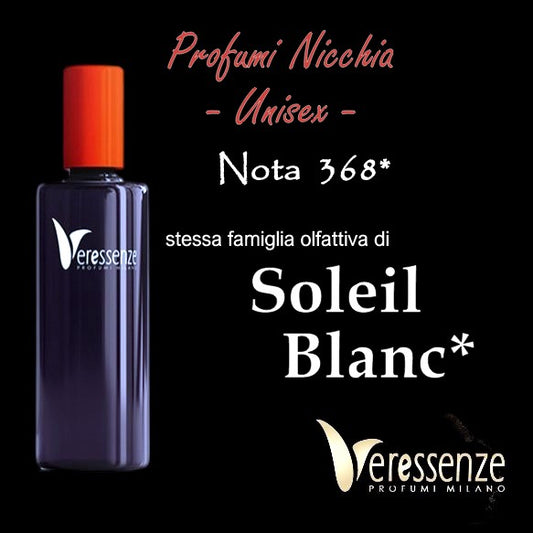 Profumo Equivalente Veressenze 368 | stessa famiglia olfattiva di SOLEIL BLANC*