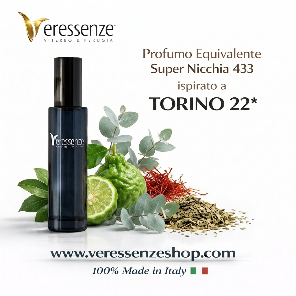 Veressenze 433 | ispirato a TORINO 22*