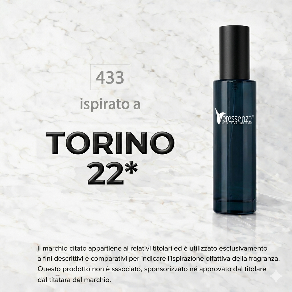 Veressenze 433 | ispirato a TORINO 22*