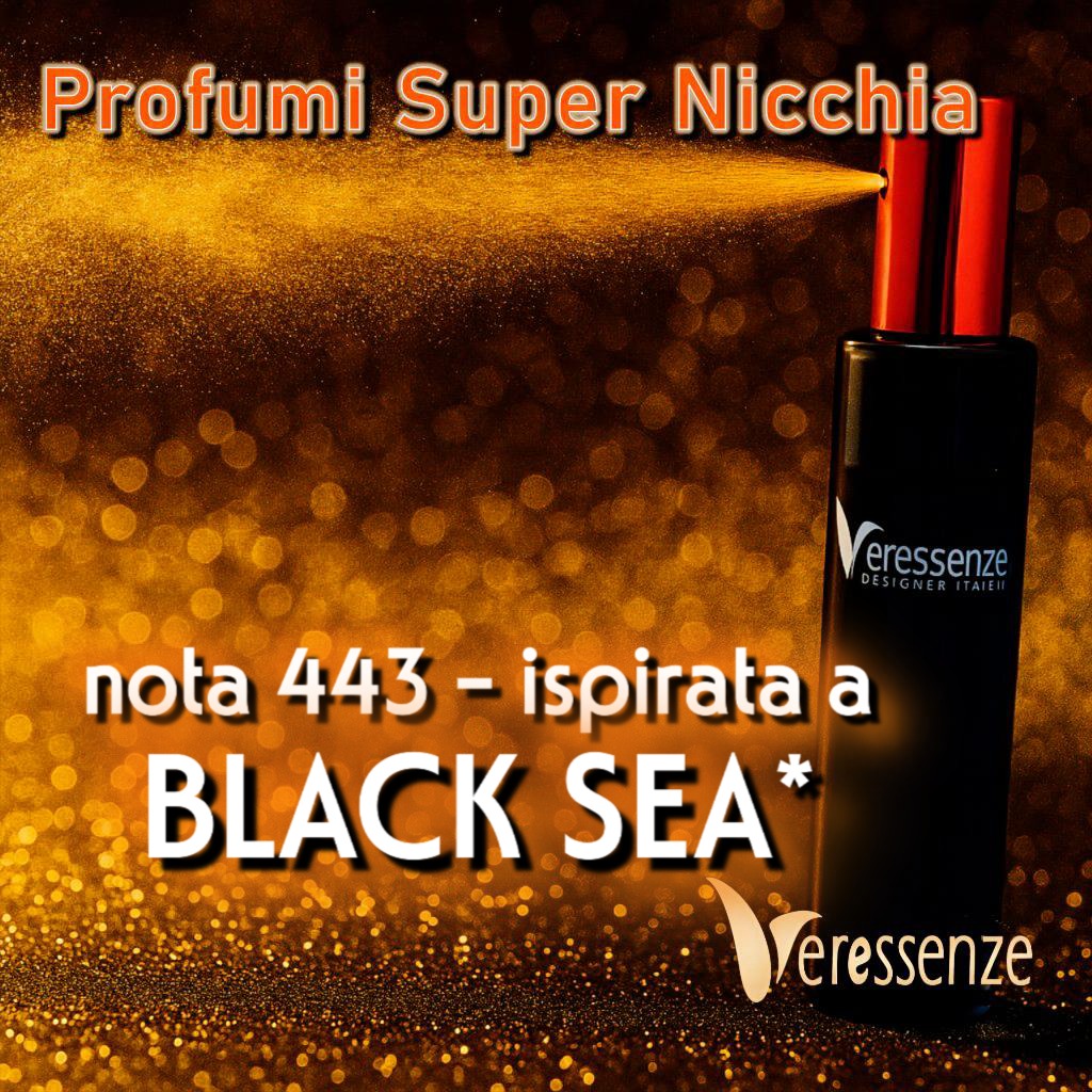 Profumo Veressenze 443 | ispirato a BLACK SEA*