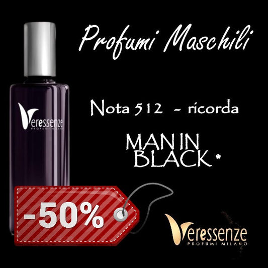 Profumo Veressenze 512 - stessa famiglia olfattiva di MAN IN BLACK*