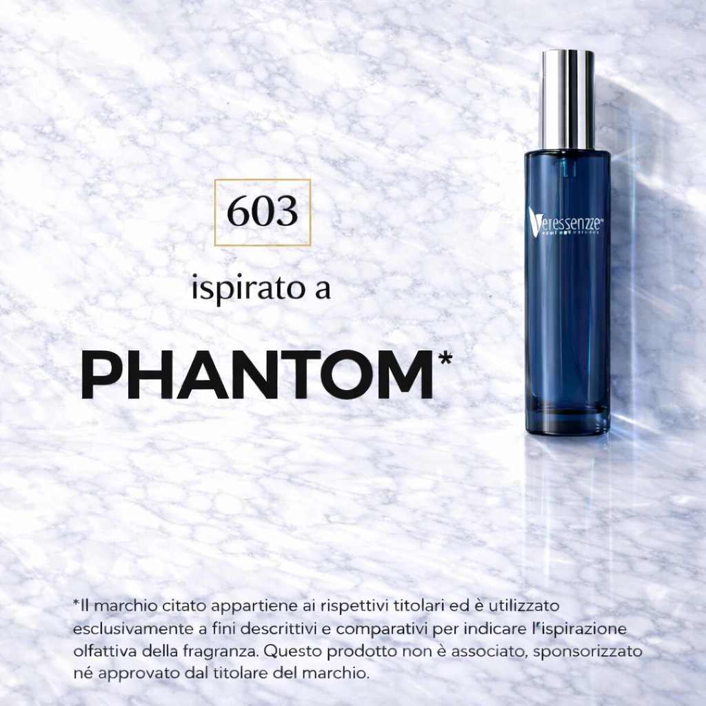 Veressenze 603 | ispirato a PHANTOM*