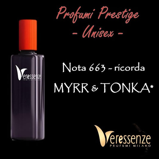 Profumo Veressenze 663 | stessa famiglia olfattiva di MYRR & TONKA*