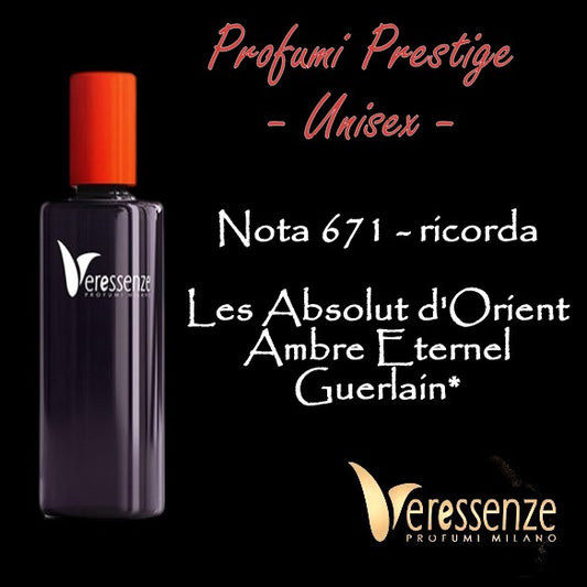 Profumo 671 | stessa famiglia olfattiva di LES ABSOLUS D'ORIENT AMBRE ETERNEL*