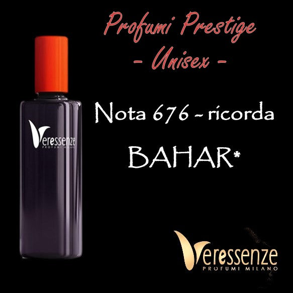 Profumo Veressenze 676 | stessa famiglia olfattiva di BAHAR*