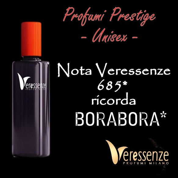 Profumo Veressenze 685 | stessa famiglia olfattiva di BORABORA*