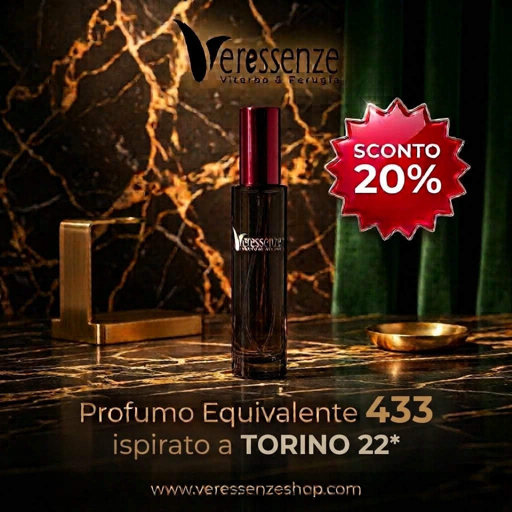 Veressenze 433 | ispirato a TORINO 22*