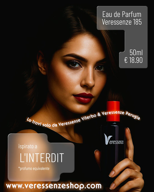 Profumo Veressenze 185 - stessa famiglia olfattiva di L'INTERDIT*